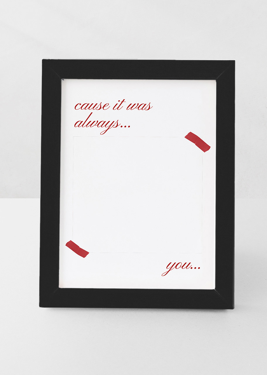 Imagen para Personaliza Marco Chico Negro "Cause It Was Always You" - 4
