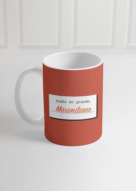 Personaliza Taza Dise&ntilde;o "Sue&ntilde;a en grande, tu puedes" 15 oz 