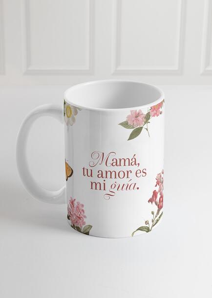 Personaliza Taza "Mam&aacute; tu amor es mi gu&iacute;a" 15oz