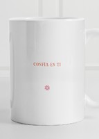 Imagen preview para Personaliza Taza Diseño "Confía en ti" 15 oz - 5