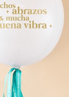 Imagen preview para Globo  Esfera Motivacional "Muchos Abrazos & Mucha Buena Vibra" - 6